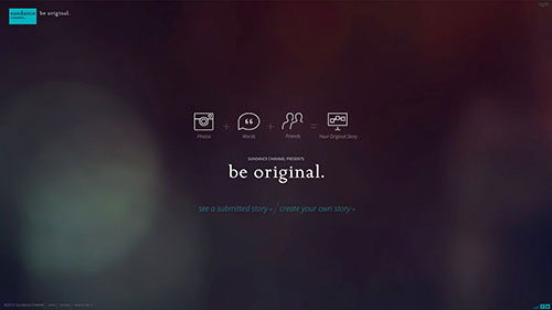 Sundance TV: “Be Original” project poster Sundance TV: “Be Original” project poster